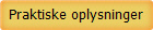 Praktiske oplysninger