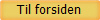 Til forsiden